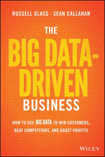 The Big Data-Driven Business - Russell Glass - Sean Callahan