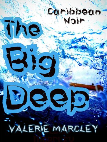 The Big Deep - Valerie Marcley