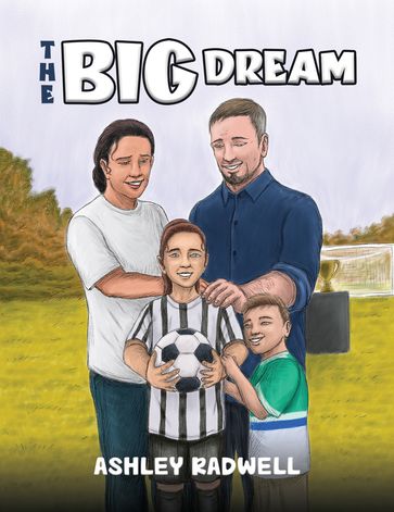 The Big Dream - Ashley Radwell
