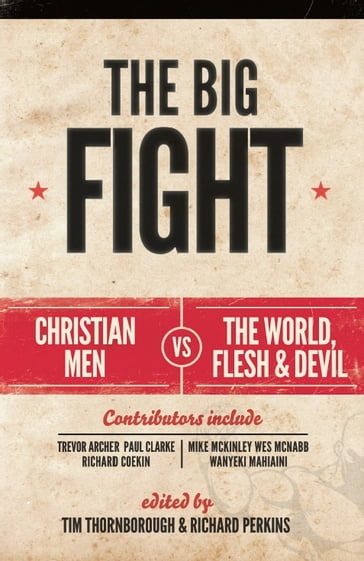 The Big Fight - Jason Roach - Matt Fuller - Mike McKinley - Paul Clarke - Richard Coekin - Trevor Archer - Wanyeki Mahaini - Wes McNabb
