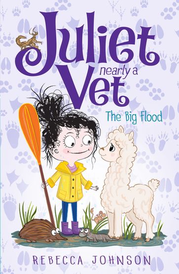 The Big Flood: Juliet, Nearly a Vet (Book 11) - Rebecca Johnson