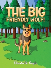 The Big Friendly Wolf!