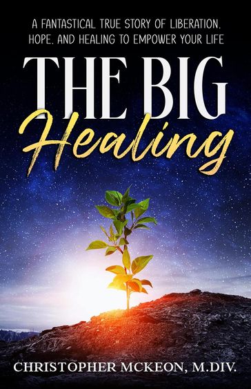 The Big Healing - Christopher McKeon