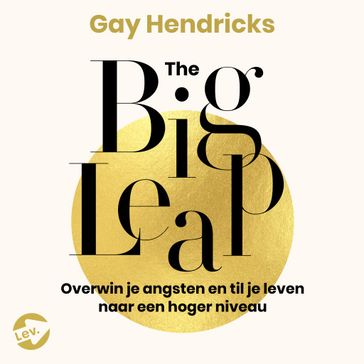 The Big Leap - Gay Hendricks
