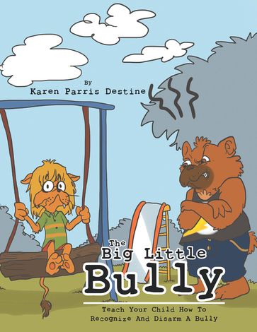 The Big Little Bully - Karen Parris Destine