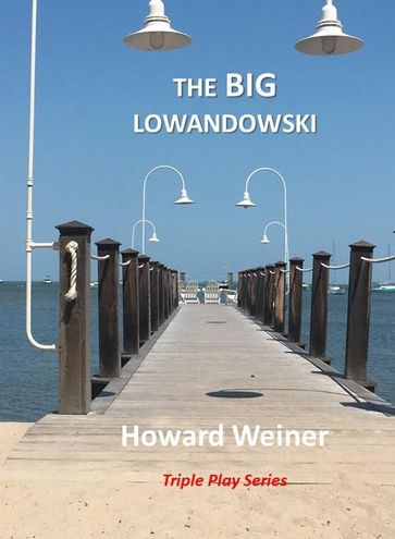 The Big Lowandowski - Howard Weiner