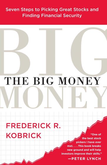 The Big Money - Frederick R. Kobrick