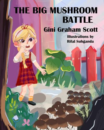 The Big Mushroom Battle - Gini Graham Scott