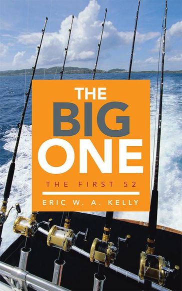 The Big One - Eric W. A. Kelly