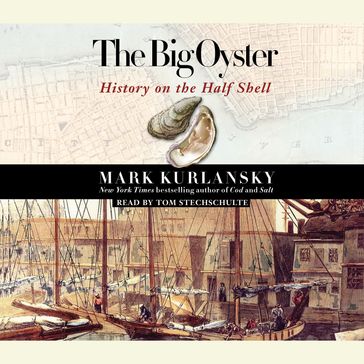 The Big Oyster - Mark Kurlansky