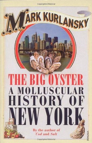 The Big Oyster - Mark Kurlansky