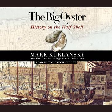 The Big Oyster - Mark Kurlansky