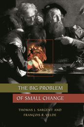 The Big Problem of Small Change