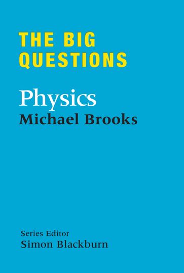 The Big Questions: Physics - Michael Brooks