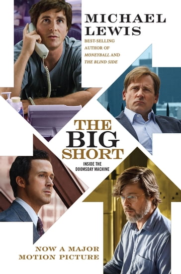 The Big Short: Inside the Doomsday Machine (Movie Tie-in Edition) - Michael Lewis