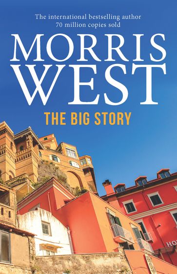 The Big Story - Morris West