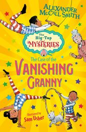 The Big-Top Mysteries (1)  The Case of the Vanishing Granny