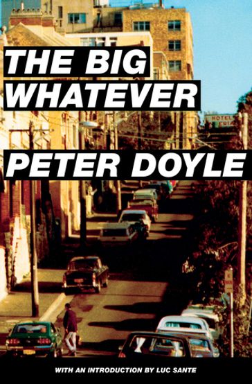 The Big Whatever - Peter Doyle