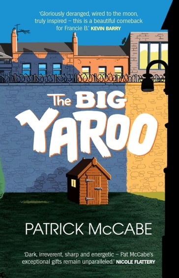 The Big Yaroo - Patrick McCabe