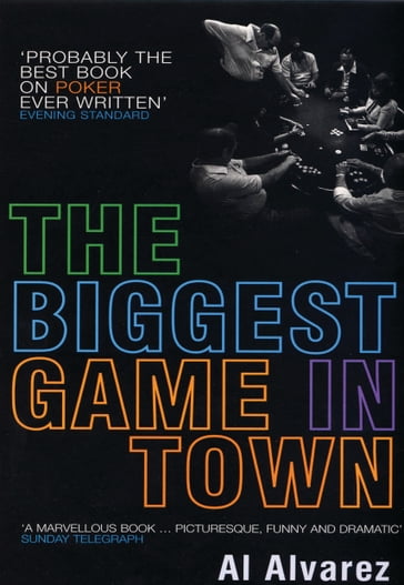 The Biggest Game in Town - Al Alvarez