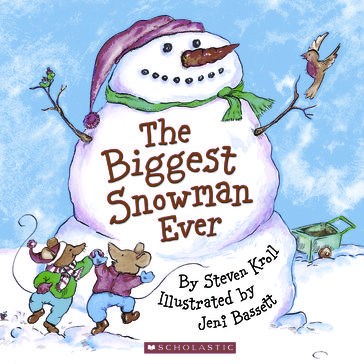 The Biggest Snowman Ever - Steven Kroll