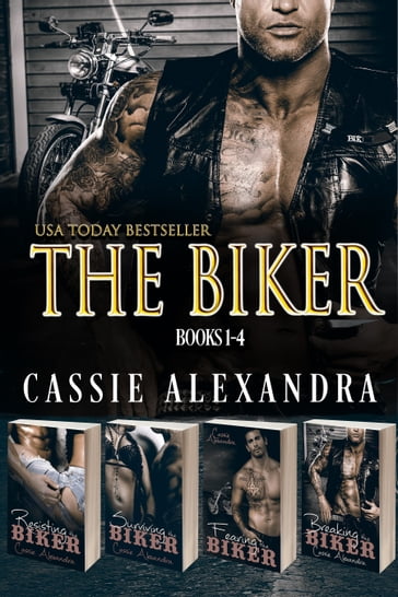 The Biker (Boxed Set) Books 1-4 - Cassie Alexandra