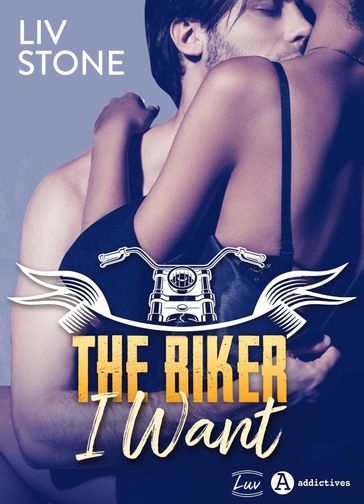 The Biker I want - Liv Stone