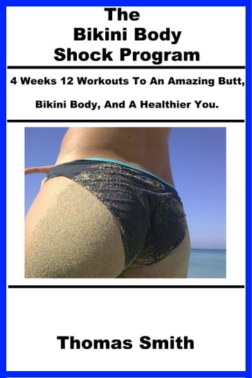The Bikini Body Shock Program - Thomas Smith