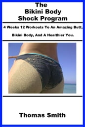 The Bikini Body Shock Program