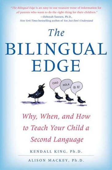 The Bilingual Edge - PhD Kendall King - PhD Alison Mackey