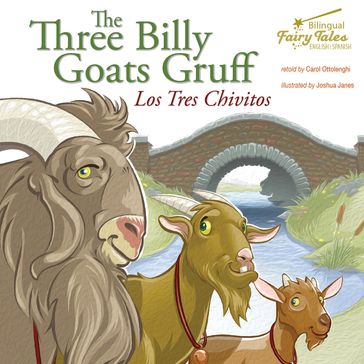 The Bilingual Fairy Tales Three Billy Goats Gruff - Carol Ottolenghi