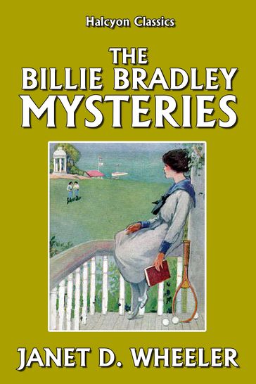 The Billie Bradley Mysteries - Janet D. Wheeler