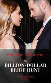 The Billion-Dollar Bride Hunt (Mills & Boon Modern)