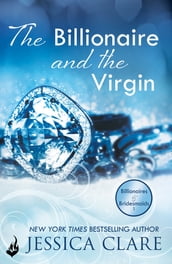 The Billionaire And The Virgin: Billionaires And Bridesmaids 1