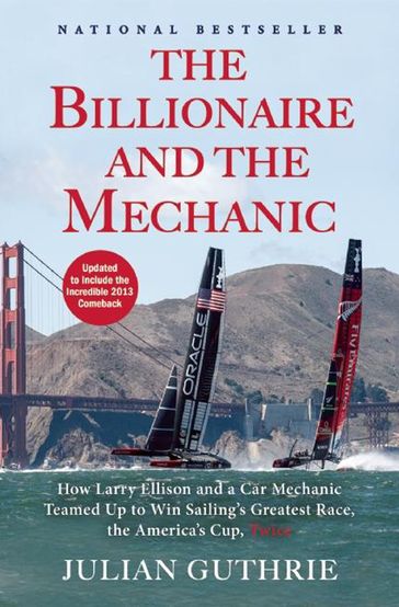 The Billionaire and the Mechanic - Julian Guthrie