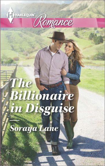 The Billionaire in Disguise - Soraya Lane