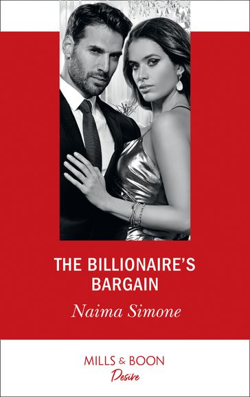 The Billionaire's Bargain (Mills & Boon Desire) (Blackout Billionaires, Book 1) - Naima Simone