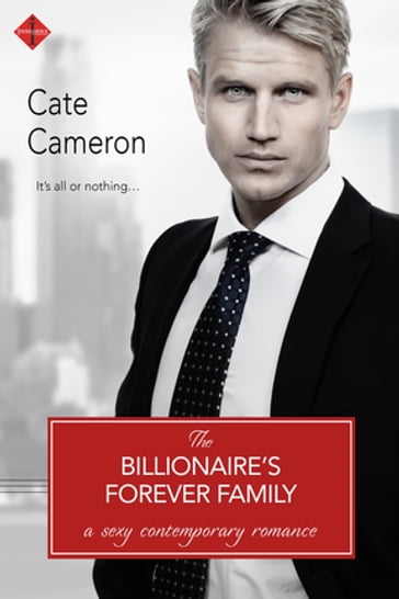 The Billionaire's Forever Family - Cate Cameron