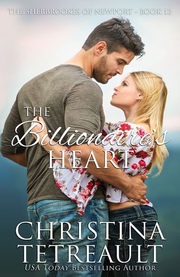 The Billionaire's Heart - Christina Tetreault