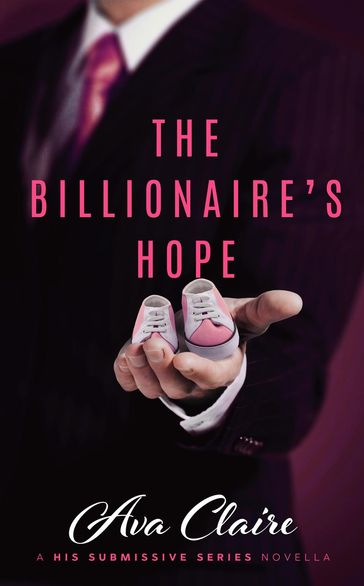 The Billionaire's Hope - Ava Claire