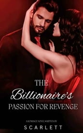 The Billionaire s Passion For Revenge