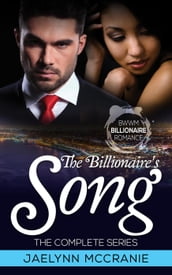 The Billionaire s Song The Complete Series