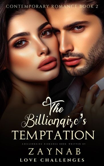 The Billionaire's Temptation - Zaynab