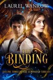 The Binding, Volume Three of The Luminated Threads