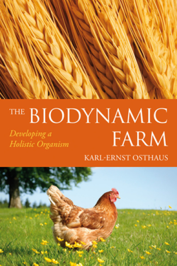 The Biodynamic Farm - Karl Ernst Osthaus