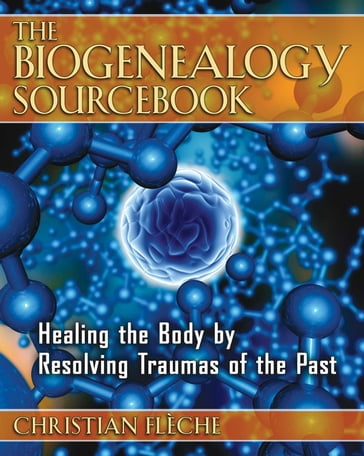 The Biogenealogy Sourcebook - Christian Flechè
