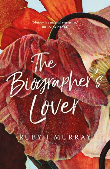 The Biographer's Lover - Ruby J. Murray