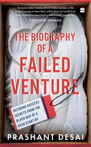 The Biography of a Failed Venture - Prashant Desai