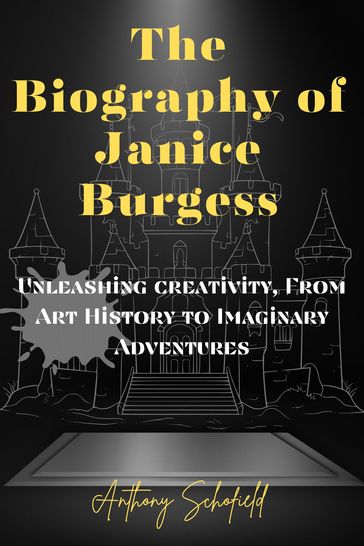 The Biography of Janice Burgess - Anthony Schofield