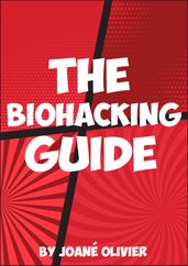 The Biohacking Guide
